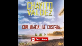 Chayito Valdez  Con La Banda Costena Mix 2 [upl. by Airogerg]