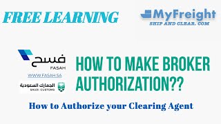 How to Authorize Clearing Agent in Saudi Ports [upl. by Spiers701]