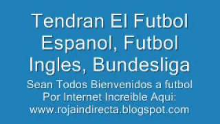 Todo el futbol en vivo por Internet wwwrojadirectaws [upl. by Reteip]