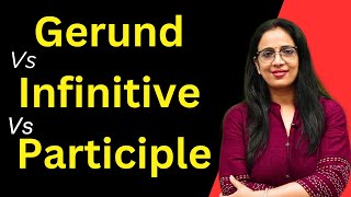 Gerund Vs Infinitive Vs Participle  Basic English Grammar  English With Rani Maam [upl. by Fabi]