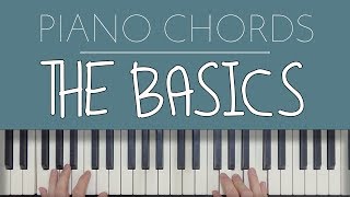 Piano Chords The Basics [upl. by Minerva]