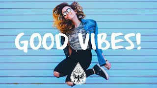 Good Vibes 🙌  A Happy IndiePopFolk Playlist  Vol 1 [upl. by Brandise]