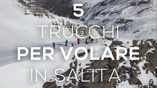 5 Consigli per Migliorare in Salita nello Sci Alpinismo [upl. by Arnulfo]