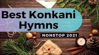 Konkani Non Stop Hymns  Best Konkani Devotional songs 2021 [upl. by Radmen]