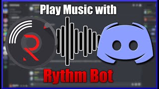 How to SETUP and USE Rythm Bot On Your Discord Server [upl. by Hannahsohs]