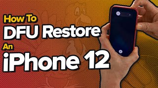 How To Put An iPhone 12 In DFU Mode [upl. by Audrey526]