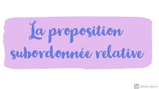 La proposition subordonnée relative niveau expert [upl. by Rolan]