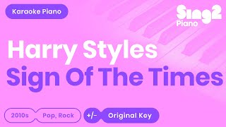 Harry Styles  Sign of the Times Piano Karaoke [upl. by Aramit332]