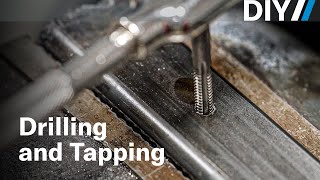 Everything you need to know about drilling and tapping holes  DIY [upl. by Sunil]