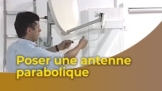 Poser une antenne parabolique [upl. by Pearline]