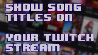 How to Show Song Titles amp Album Art on Stream  OBSTwitch Tutorial [upl. by Anyahs]