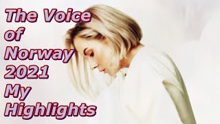 The Voice of Norway 2021  My Highlights [upl. by Brandice]