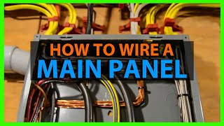 How To Wire a House Main Electrical Panel Load Center amp Layout Tips Full Step By Step Process 200Amp [upl. by Einallem]