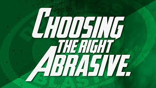 Choosing the Right Abrasive [upl. by Colwen149]