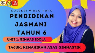 PENDIDIKAN JASMANI  TAHUN 6  UNIT 1 GIMNAS IDOLA  KEMAHIRAN ASAS GIMNASTIK [upl. by Holladay724]