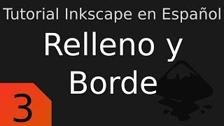 Tutorial de Inkscape en Español 3 Relleno y borde [upl. by Atinhoj]