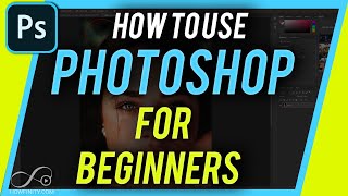 How to Use Photoshop  Beginners Guide [upl. by Imak]