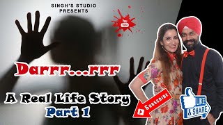 Darrrrrr  A Real Life Story Part1 Season 1  Ramneek Singh 1313  RS 1313 STORIES Masoom Ka Dar [upl. by Raual]