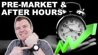 How to Trade PreMarket amp After Hours  Extended Hours Trading Explained [upl. by Egas]