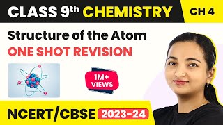 Structure of the Atom  One Shot Revision  Class 9 Chemistry Chapter 4 202223 [upl. by Notsej]