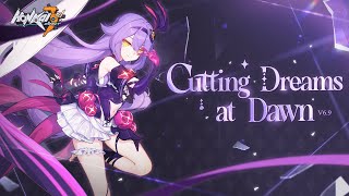 v69 Cutting Dreams at Dawn Trailer — Honkai Impact 3rd [upl. by Ayaros]