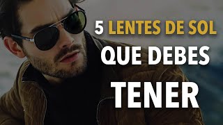 5 GAFAS que todo HOMBRE debe tener [upl. by Colis]