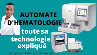 AUTOMATE DHEMATOLOGIEcomment ça fonctionne de A à Zéquipement de laboratoire part 05 [upl. by Ashby]