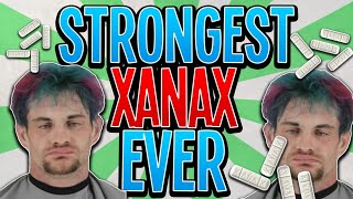 The Strongest Xanax Ever [upl. by Cohen293]