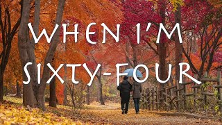 When Im SixtyFour  The Beatles cover 【和訳】with lyrics and Japanese translation ビートルズ（カバー） [upl. by Ferri]