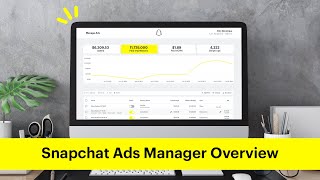 Snapchat Ads Manager Overview [upl. by Jessa]