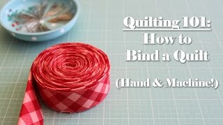 Quilting 101 How to Bind a Quilt [upl. by Licht968]