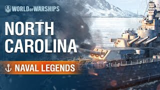 Naval Legends North Carolina  World of Warships [upl. by Giralda440]