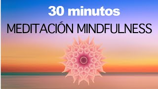 Meditación Guiada Mindfulness Clase Completa Paz Interior Atención Plena [upl. by Goodman]