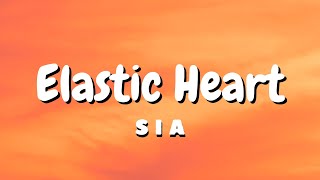 Sia  Elastic Heart Lyrics [upl. by Nelle]