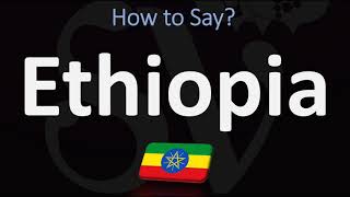 How to Pronounce Ethiopia CORRECTLY [upl. by Myrah530]