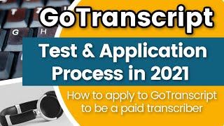 GoTranscript Test amp Transcription Job Application Process in 2021 How Difficult is the Audio File [upl. by Oicnerolf]