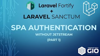 Laravel Fortify SPA Authentication with Laravel Sanctum without Jetstream [upl. by Kabab753]