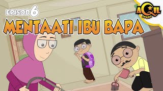 AQIL Story  Episod 6  Mentaati Ibubapa [upl. by Nnarefinnej]