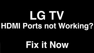 LG TV HDMI Ports Not Working  Fix it Now [upl. by Sixela837]