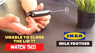 IKEA Milk Frother Battery Installation and Trick To Close the Lid [upl. by Eendyc414]