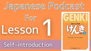 【Genki 1 L1】Selfintroduction  Japanese for beginners [upl. by Florry984]