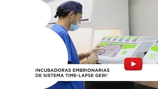 Sistemas de incubación de embriones timelapse GERI® [upl. by Artur]