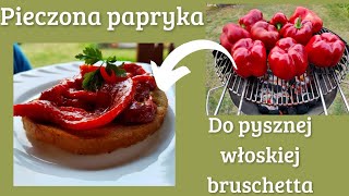 Pieczona papryka do bruschetta [upl. by Omsare]