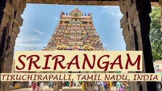 SRIRANGAM Temple Tiruchirapalli Tamil Nadu  English [upl. by Adikram]