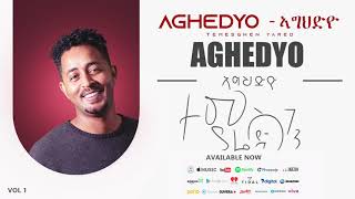 Temsghen Yared  Aghedyo  ኣግህድዮ Official Audio  Eritrean Music [upl. by Sherwood410]