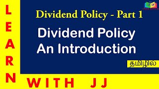 Dividend Policy  An Introduction Part 1  in Tamil [upl. by Prosser]