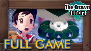 Pokémon Sword amp Shield The Crown Tundra  Full Game Walkthrough [upl. by Amikahs]