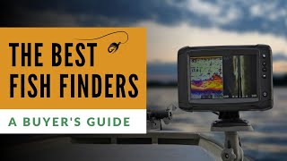 Best Fish Finders The Ultimate Buyers Guide [upl. by Jerrome]