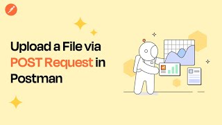 Uploading Files with a POST Request in Postman [upl. by Arriec128]