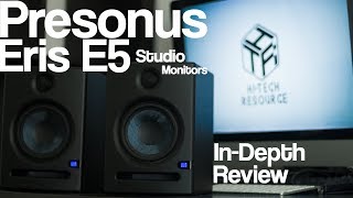 Presonus Eris E5 Studio Monitors InDepth Review [upl. by Shriver]